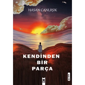 Kendinden Bir Parça - Hasan Calıışık