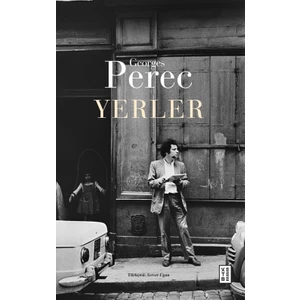 Yerler - Georges Perec