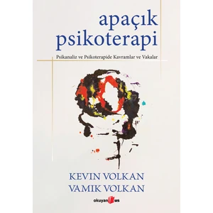 Apaçık Psikoterapi Psikanaliz ve Psikoterapide Kavramlar ve Vakalar