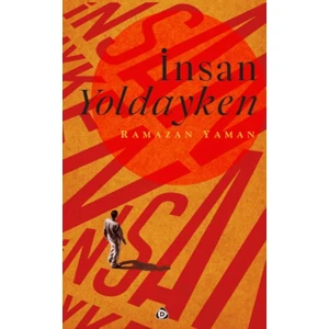 İnsan Yoldayken - Ramazan Yaman