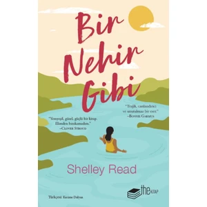 Bir Nehir Gibi - Shelley Read