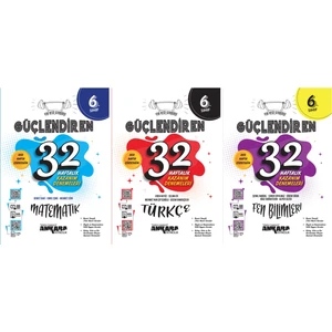 Ankara Yayıncılık 2025 6. Sınıf Matematik Güçlendiren 32 Haftalık Deneme - Türkçe Güçlendiren 32 Haftalık Deneme - Fen Güçlendiren 32 Haftalık Deneme Seti 3 Kitap