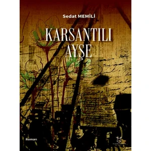 Karsantılı Ayşe - Sedat Memili
