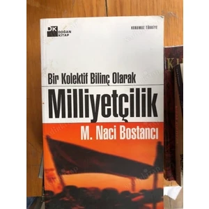 Bir Kolektif Bilinç Olarak Milliyetçilik