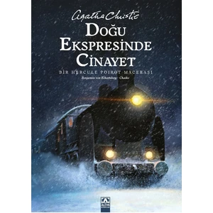 Doğu Ekspresinde Cinayet - Agatha Christie
