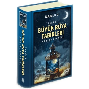 Büyük Rüya Tabirleri Ansiklopedisi (Ciltli) - İmam Nablusi