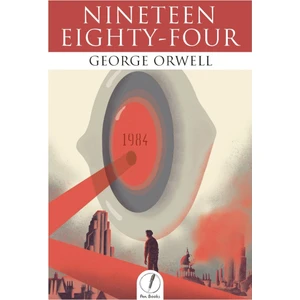 1984 – Nineteen Eighty-Four - George Orwell