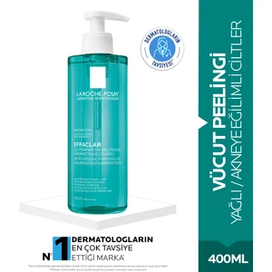 La Roche-Posay Effaclar Vücut Peelingi 400 ML- Yağlı-Akneye Eğilimli Ciltler