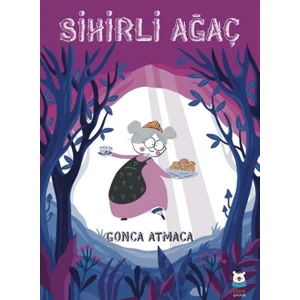 Sihirli Ağaç - Gonca Atmaca