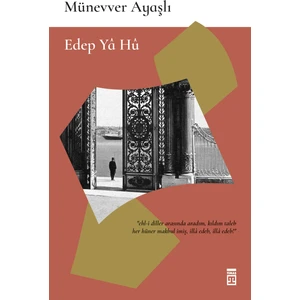 Edep Ya Hu - Münevver Ayaşlı