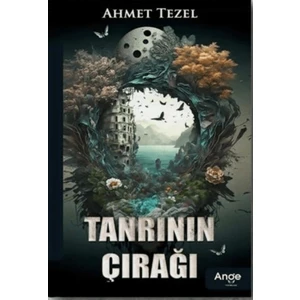 Tanrının Çırağı - Ahmet Tezel