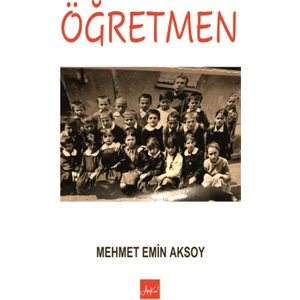 Öğretmen - Mehmet Emin Aksoy