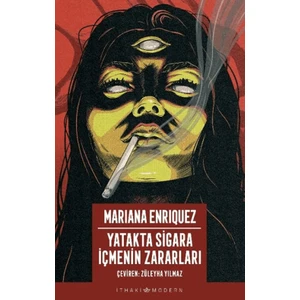 Yatakta Sigara İçmenin Zararları - Mariana Enriquez