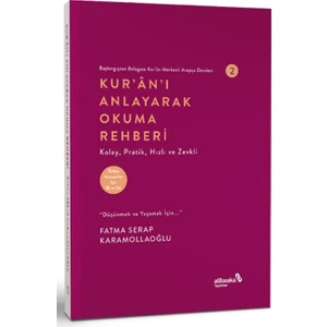 Kur'an'ı Anlayarak Okuma Rehberi - Fatma Serap Karamollaoğlu