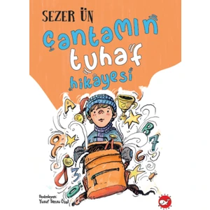Çantamın Tuhaf Hikâyesi - Sezer Ün
