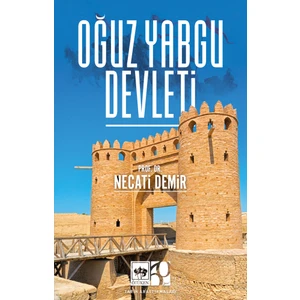 Oğuz Yabgu Devleti - Necati Demir