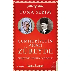 Zübeyde Hanım ve Oğlu - Tuna Serim