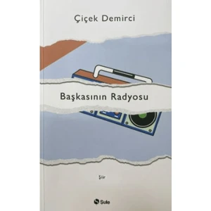 Başkasının Radyosu - Çiçek Demirci