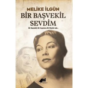 Bir Başvekil Sevdim - Melike İlgün