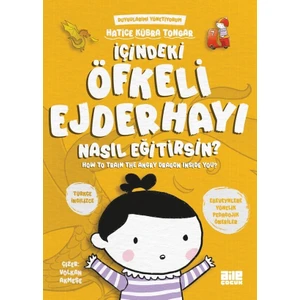 Içindeki Öfkeli Ejderhayı Nasıl Eğitirsin? - Hatice Kübra Tongar