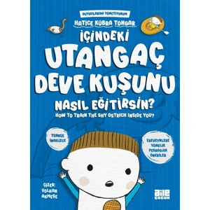Içindeki Utangaç Deve Kuşunu Nasıl Eğitirsin? -  Hatice Kübra Tongar