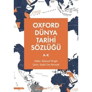Oxford Dünya Tarihi Sözlüğü 1- (A-K) - Edmund Wright