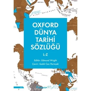 Oxford Dünya Tarihi Sözlüğü 2-  (L-Z) - Edmund Wright