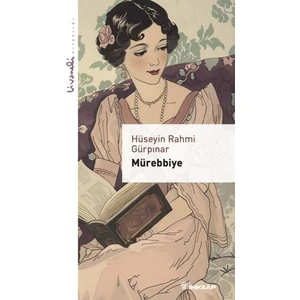 Mürebbiye  - Hüseyin Rahmi Gürpınar