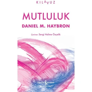 Mutluluk - Daniel M. Haybron