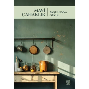 Mavi Çanaklık - Ayşe Havva Geyik