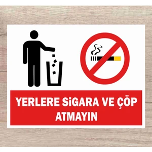 Zafrak Reklam Yerlere Sigara ve Çöp Atmayın Tabela Levha 24 x 34 cm