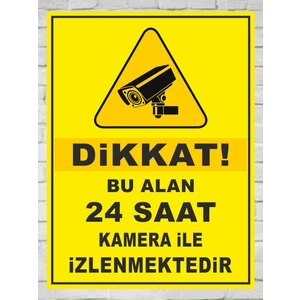 Zafrak Reklam Dikkat Bu Alan 24 Saat Kamera İle İzlenmektedir Tabela Levha 24 x 34 cm Pvc
