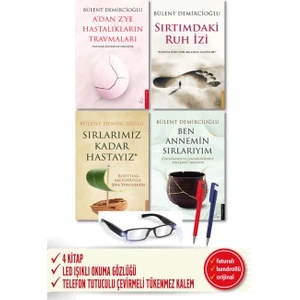 A'dan Z'ye Hastalıkların Travmaları - Sırtımdaki Ruh İzi - Sırlarımız Kadar Hastayız - Ben Annemin Sırlarıyım - 4 Kitap - Bülent Demircioğlu + Okuma Gözlük