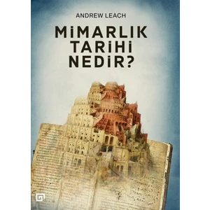 Mimarlık Tarihi Nedir? - Andrew Leach