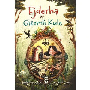 Ejderha ve Gizemli Kule - Sevde Tuba Okçu