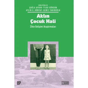 Aklın Çocuk Hali (Zihin Gelişimi Araştırmaları) - Deniz Tahiroğlu