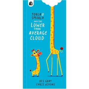 Torla and Smorla and the Lower Than Average Cloud - Kes Gray