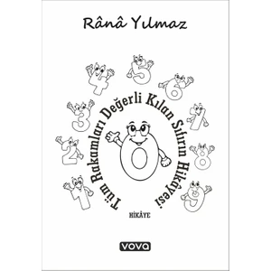 Tüm Rakamları Değerli Kılan Sıfırın Hikayesi - Rana Yılmaz
