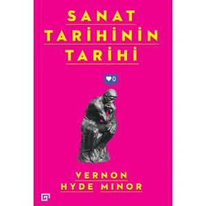 Sanat Tarihinin Tarihi - Vernon Hyde Minor