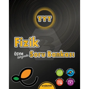 Endemik Tyt Fizik Soru Bankası Endemik Yayınları