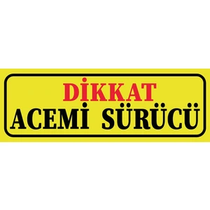 Dikkat Acemi Sürücü Vantuzlu, Dekor,Sök Tak Dekor Plaka