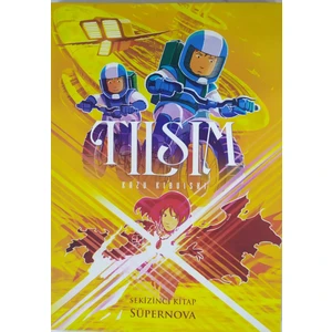 Tılsım 8. Kitap - Süpernova