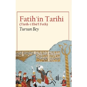 Fatih’in Tarihi  - Tursun Bey