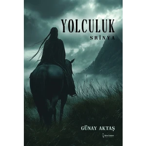 Yolculuk Srinya - Günay Aktaş