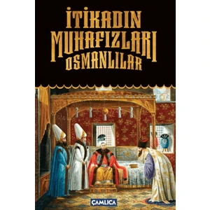 İtikadın Muhafızları Osmanlılar