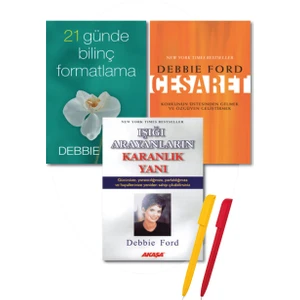 Işığı Arayanların Karanlık Yanı - 21 Günde Bilinç Formatlama - Cesaret - Debbie Ford