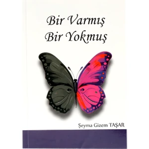 Bir Varmış Bir Yokmuş (Ciltli) - Şeyma Gizem Taşar
