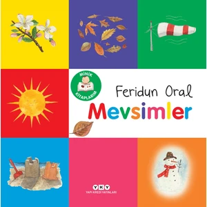 Minik Kitaplarım - Mevsimler - Feridun Oral