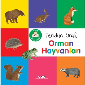 Minik Kitaplarım - Orman Hayvanları - Feridun Oral