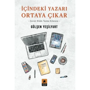 İçindeki Yazarı Ortaya Çıkar - Gülşen Yeşilyurt
